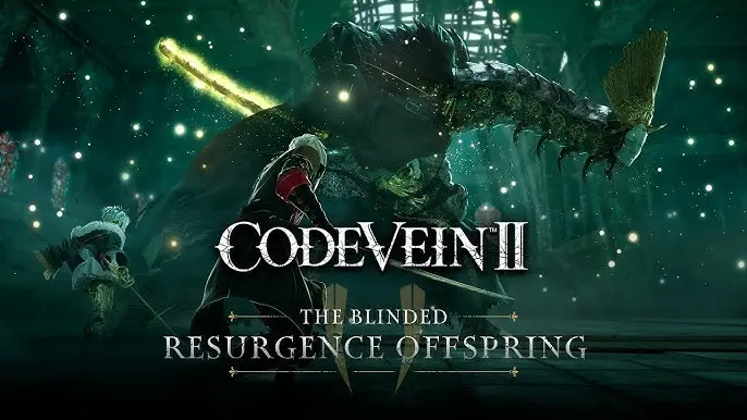 Code Vein 2 Trailer Drops: Meet The Blinded Resurgence Offspring
